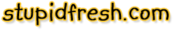 stupidfresh